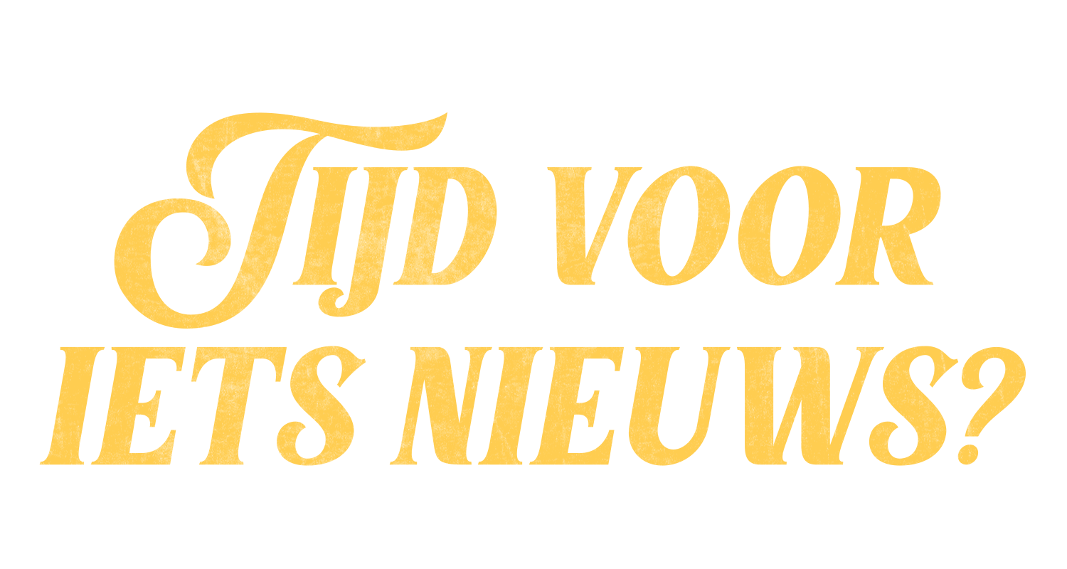 Tijd voor iets nieuws?